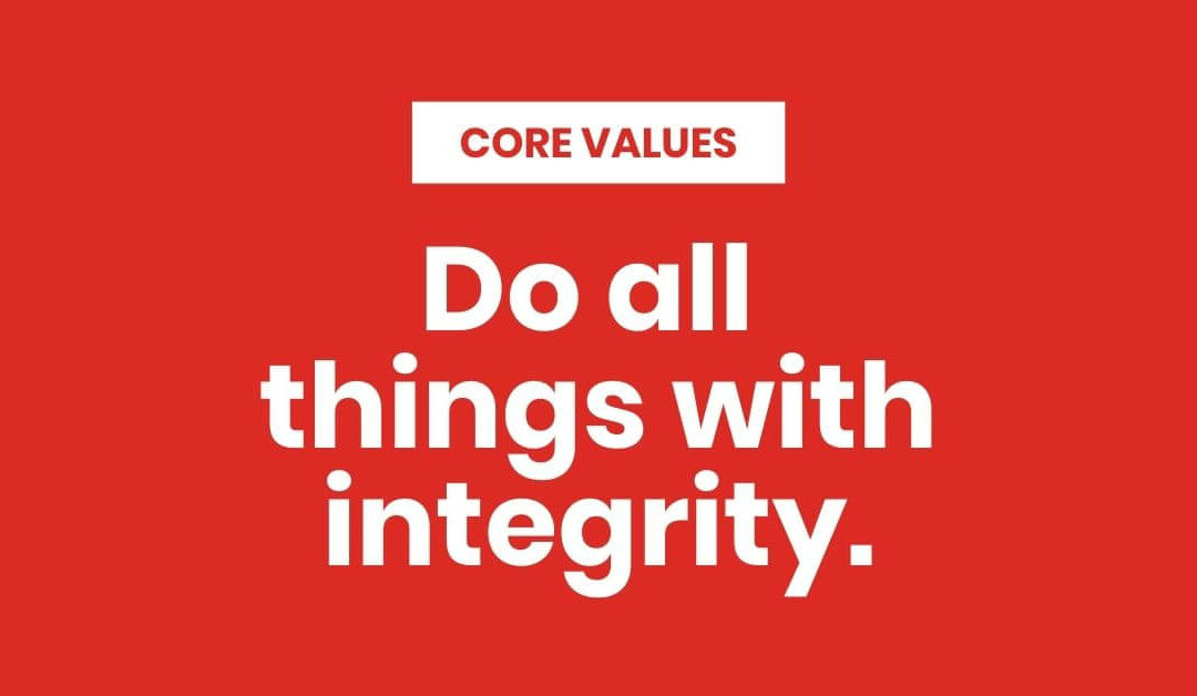 Do all things with Integrity